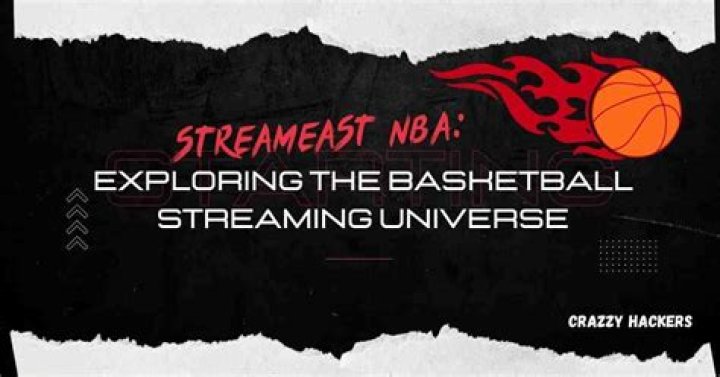 StreamEast Basketball: Your Ultimate Guide to Streaming NBA Games